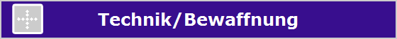 Technik/Bewaffnung
